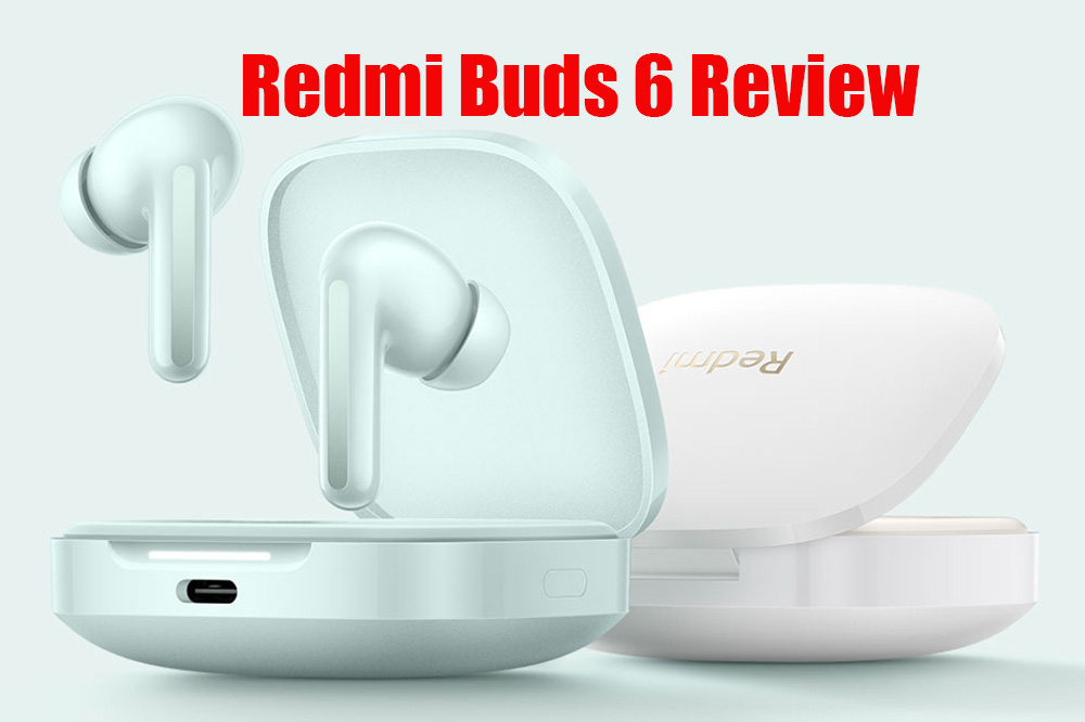 Redmi Buds 6 Review 